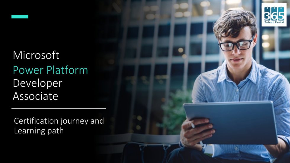 Microsoft Power Platform Developer Certification Journey 365 Talent